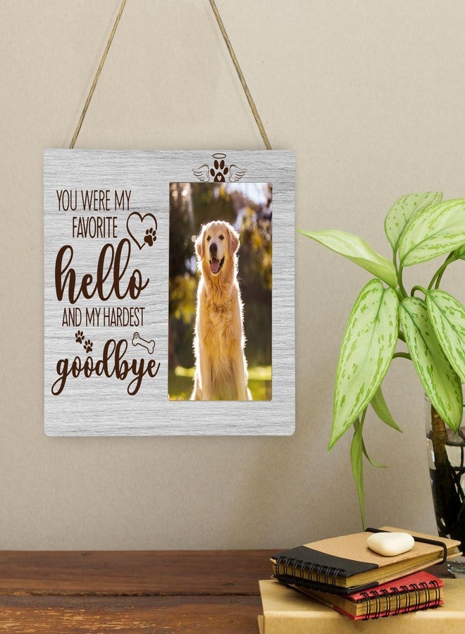 CAIFZ Pet Dog Memorial Picture Frame, You Were My Favorite Hello and My Hardest Goodbye Wooden Photo Frame Gifts for Loss of Dog, 4x6 inch Photo - Image 5